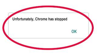 Fix Unfortunately Google Chrome Has Stopped Error in Android & Ios Mobile Phone