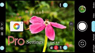 GCAM LMC 8.8 PRO settings || Take - high quality Photos ! Best Settings for your gcam