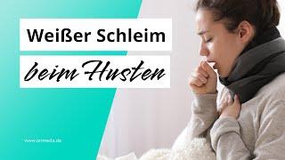 Weißer Schleim beim Husten: Was bedeutet er?