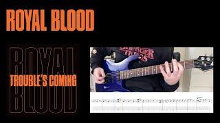 Royal Blood - Trouble's Coming - Full Guitar Playthrough With Animated Tab