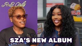 SZA Teases an Upcoming New Album! | The R&B ONLY Show