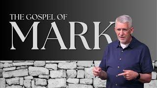 Mark 11 - The Beginning of Passion Week