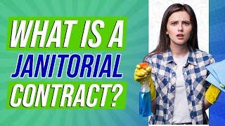 What is a janitorial contract