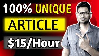 Earn $15 Hour | How To Write Unique Articles | Content Writing Jobs | Make Money Online