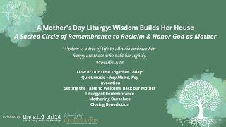 Mother's Day Liturgy: Wisdom Builds Her House