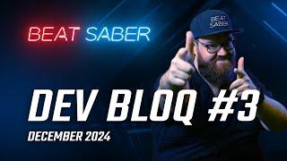 Beat Saber Dev Bloq #3: December 2024