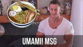 What is MSG? The Truth about Monosodium Glutamate- Thomas DeLauer