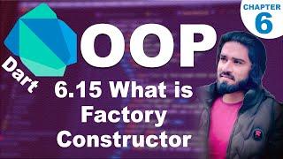 6.15 What is Factory Constructor in Dart OOP | JSON Parsing with Factory Constructor | Dart Course