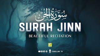 Surah Al-Jinn (The Jinn) سورة الجن | Beautiful Voice | Zikrullah TV