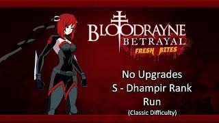 BloodRayne Betrayal: Fresh Bites - No Upgrades, S Dhampir Rank Run