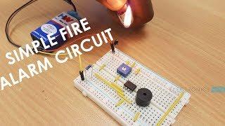 How to make a Simple Fire Alarm Circuit?