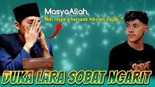 GUS IQDAM ‼️ MASYAALLAH, DUKA LARA SOBAT NGARIT..NIKI RESEP E KERSANE BAHAGIA