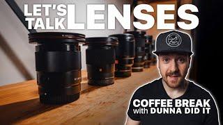 Sony E-Mount Lenses! Coffee Break with Dunna Did It