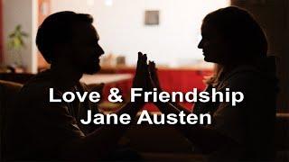 Love and Friendship by Jane Austen (Part_1) - Full AudioBook
