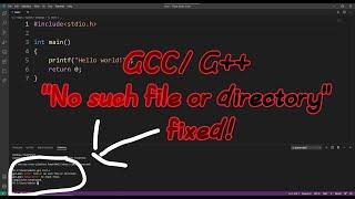 GCC/ G++ "no such file or directory" error even afer settings the right path, fixed!