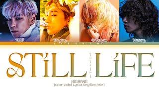 BIGBANG 'Still Life' Lyrics (빅뱅 봄여름가을겨울 가사) (Color Coded Lyrics)