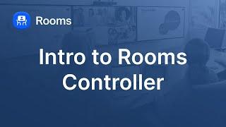 Introduction to Zoom Rooms Controller