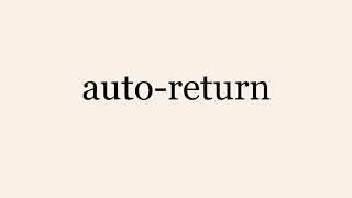 auto return