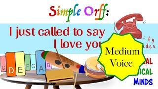 I just called to say I love you (Medium Voice) ~Simple Orff~