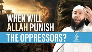 When Will Allah Punish The Oppressors | Dr Ali Albarghouthi | Abu Huraira Center