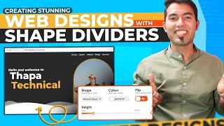 Creating Modern Unique and Custom Shapes in Websites Using Shape Dividers 