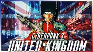 Cyberpunk's Anarchy In The UK | Full Cyberpunk 2020 - 2077 Lore