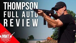 Thompson Machine Gun (Full Auto) Review