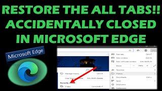 Restore the all tabs  which were Accidentally closed in Microsoft Edge