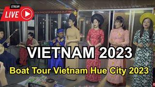 Hue City 2023 | Vietnamese Traditional Music Singing  boat tour Vietnam - Travel Vietnam 2023