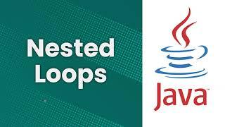 Nested Loops (Java Tutorial)