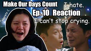 noooo HIStory3: Make Our Days Count EP 10 REACTION