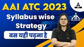 AAI ATC Syllabus 2023 | AAI ATC Preparation Strategy | AAI ATC New Vacancy 2023