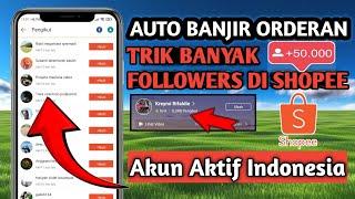 CARA MENAMBAH FOLLOWERS SHOPEE PERMANEN