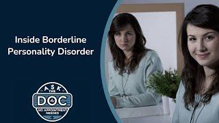 Borderline Personality Disorder Explained: A Guide to Understanding and Support | Ask the Doc