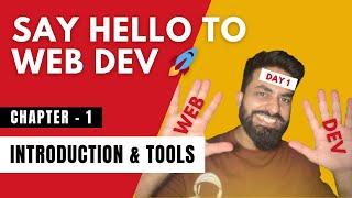 Chapter 1: Introduction & Tools Overview | Say Hello to Web Dev | Abbyshek Sharma