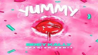 Yummy - Brey Kally  (Spanish Remix) 2020  | Explicit