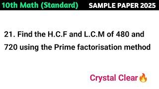 Find the H.C.F and L.C.M of 480 and 720 using the Prime factorisation method.