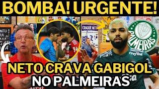 PODE COMEMORAR!  NETO CRAVA GABIGOL NO PALMEIRAS! INFORMAÇÃO BOMBASTICA  DONOS DA BOLA HOJE