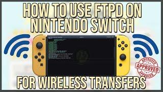 Setting Up FTPD (Wireless File Transfers) - Nintendo Switch Edition - Full Guide!