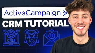ActiveCampaign CRM Tutorial (How To Use ActiveCampaign CRM 2024)