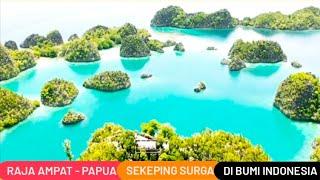 Raja Ampat - Surga Kecil di Bumi || Rekomendasi One day trip di Raja Ampat