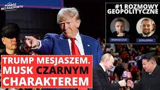 Donald Trump obiecanym Mesjaszem, imperium Muska | Rozmowy geopolityczne odc. 1