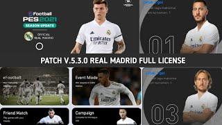 PATCH PES 2021 V.5.3.0 REAL MADRID THEME FULL LICENSE