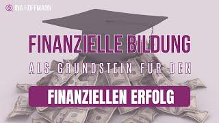 Warum finanzielle Bildung nötig ist