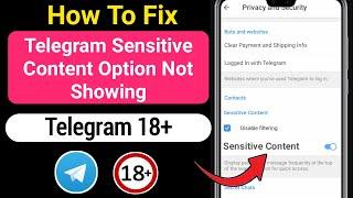 How To Fix Sensitive Content Option Not Showing On Telegram (2023)