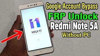 Xiaomi Redmi Note 5A (MDG6) FRP Unlock or Google Account Bypass || MIUI 11 (Without PC)