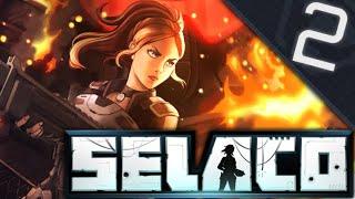 The Tears of My Enemies Shall Wash My Foes Down The Drains of This City  | Selaco - #2