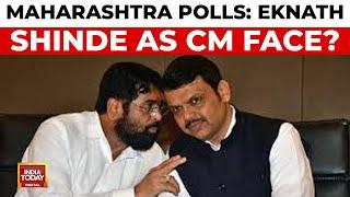 Maharashtra Polls: Deputy CM Hints At Eknath Shinde As CM Face | India Today