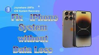 iOS System Repair: How to Fix iPhone Operating System without Data Loss