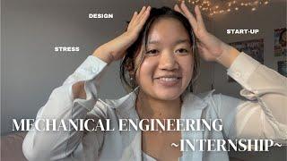 What it's like to be a MECHANICAL ENGINEERING INTERN ?- tips, tricks, and reality checks